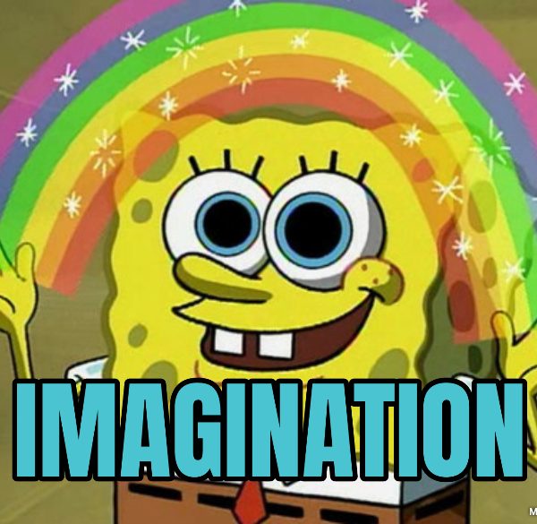 Imagination - SpongeBob Squarepants - MeMeMe - the meme generator